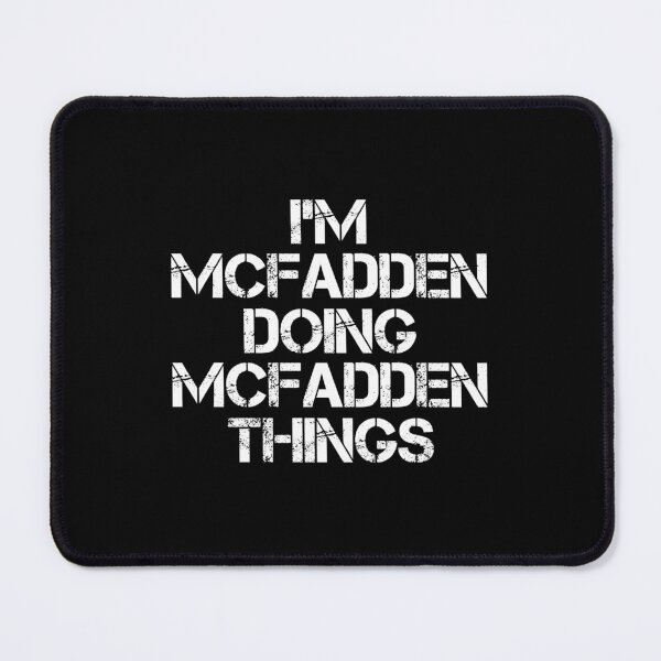 Item preview, Mcfadden Name - Mcfadden Doing Mcfadden Things designed and sold by LindenAverhart3.