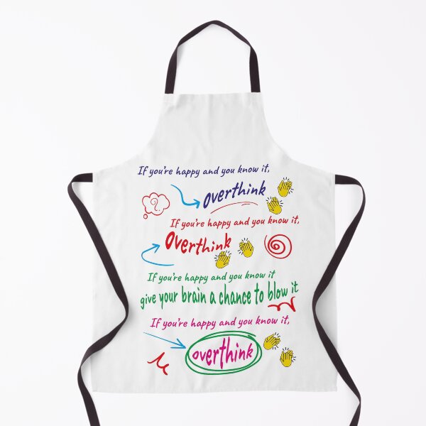 Item preview, If you're happy and you know it, overthink designed and sold by embaey.