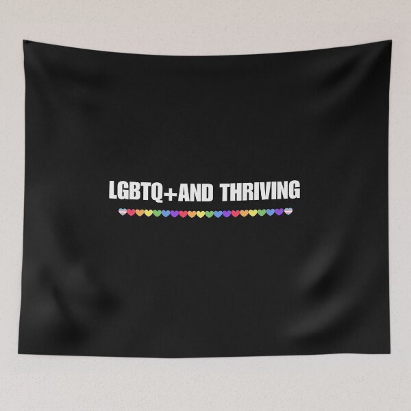 Item preview, LGBTQ T-shirt, LGBTQ+ and Thriving. LGBTQ Slogan T-shirt designed and sold by PrideBeProud.