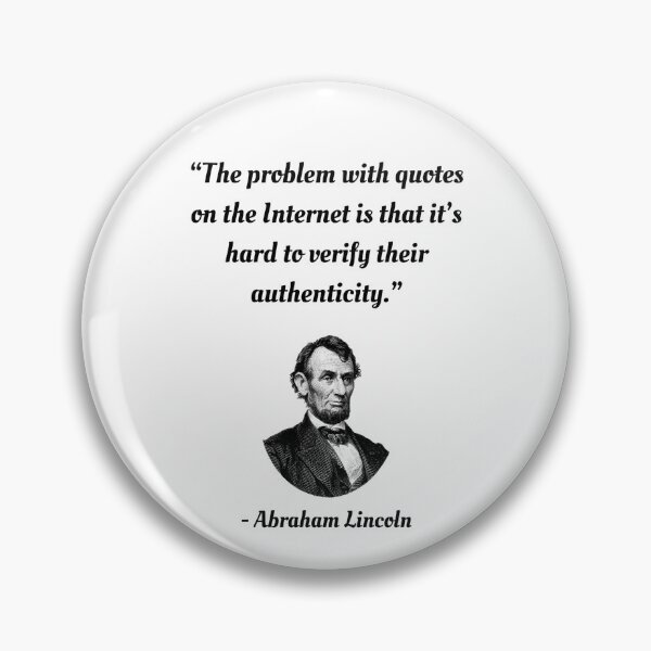 Item preview, The Problem With Quotes On The Internet... Ironic Abraham Lincoln Quote On Internet Literacy designed and sold by Rebel-Design.