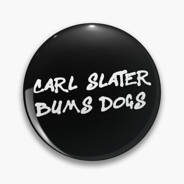 Item preview, Carl Slater Bums Dogs - Brassic designed and sold by SmallSingy.