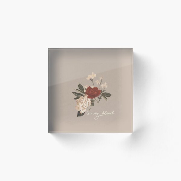Shawn - In my blood Acrylic Block