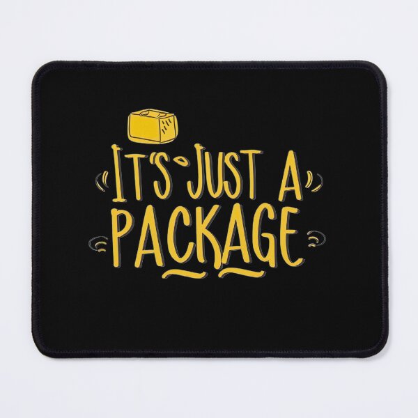 Item preview,  It's Just A Package Funny  designed and sold by medbouk1.