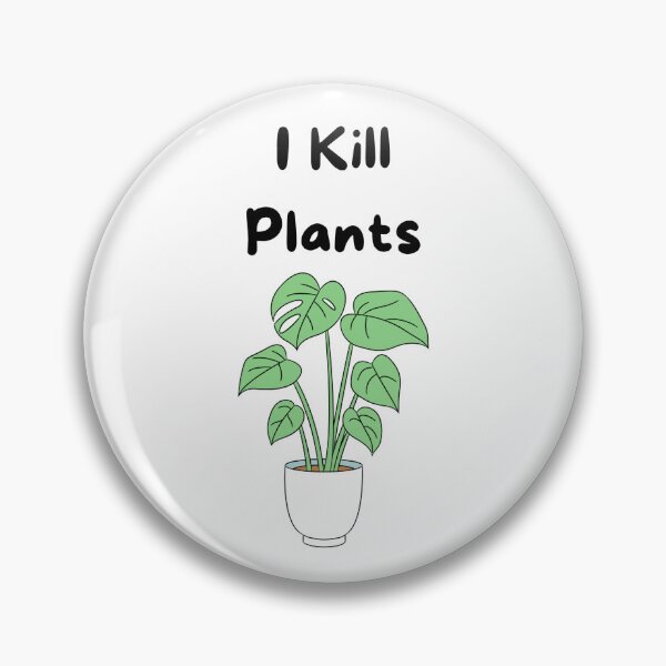Item preview, I Kill Plants designed and sold by Tlemus9.