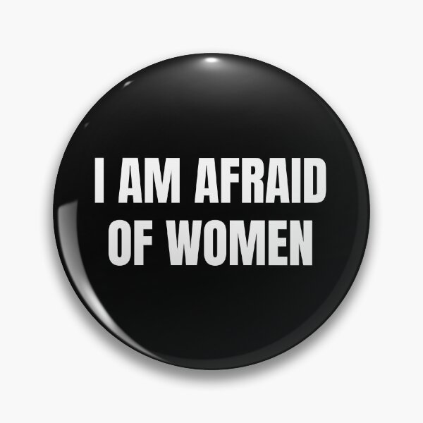 Item preview, I am afraid of women, funny sigma designed and sold by UrbanRise.