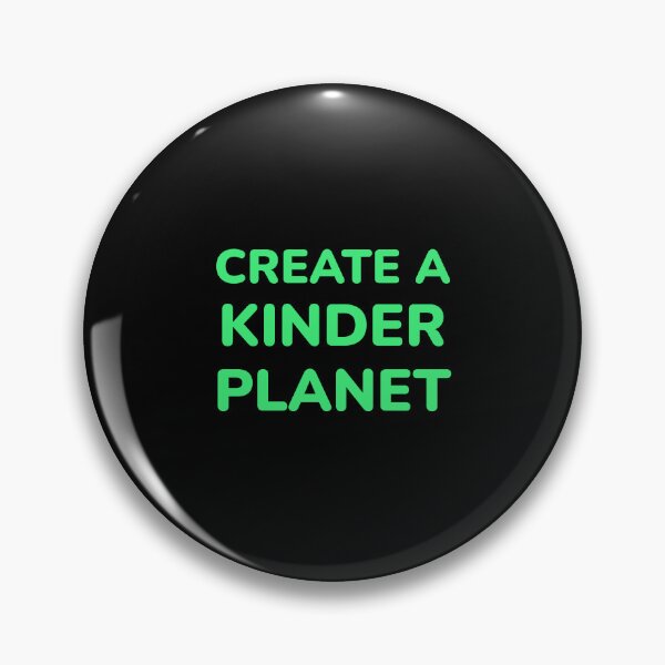 Item preview, Create A Kinder Planet designed and sold by Inspirationmotivation.