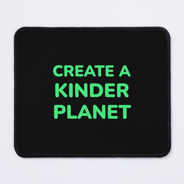 Item preview, Create A Kinder Planet designed and sold by Inspirationmotivation.