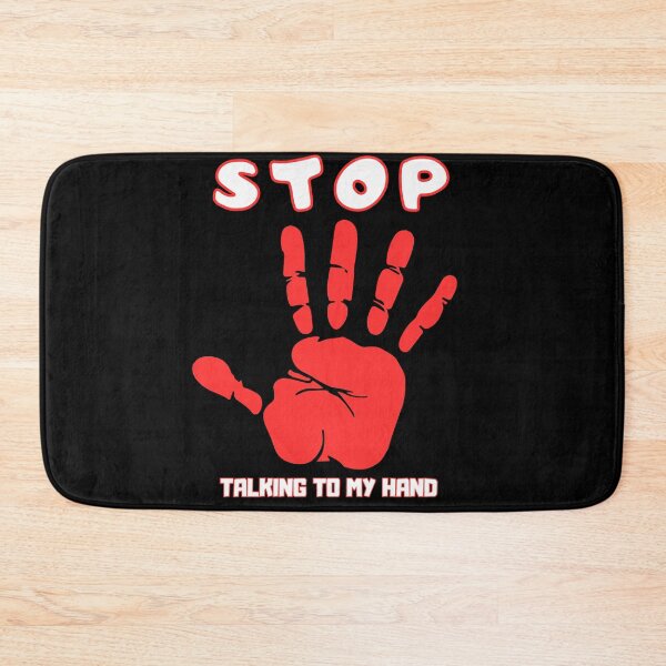 Item preview, Stop Talking To My Hand - Funny Hand Design Humor designed and sold by Grafixfun.