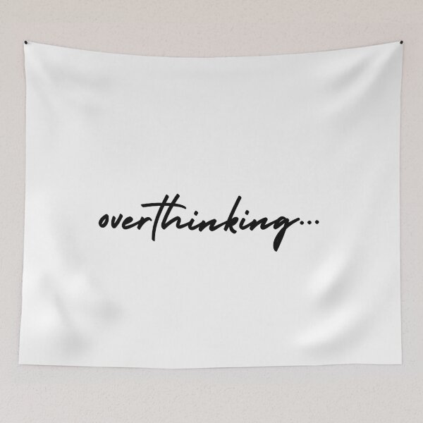 Item preview, overthinking... | emotion and mood  designed and sold by Therapy by Sen.