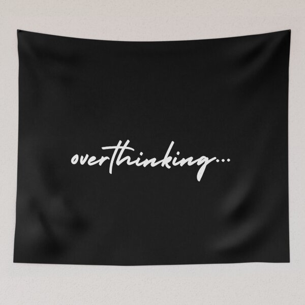 Item preview, overthinking... | emotion and mood  designed and sold by Therapy by Sen.