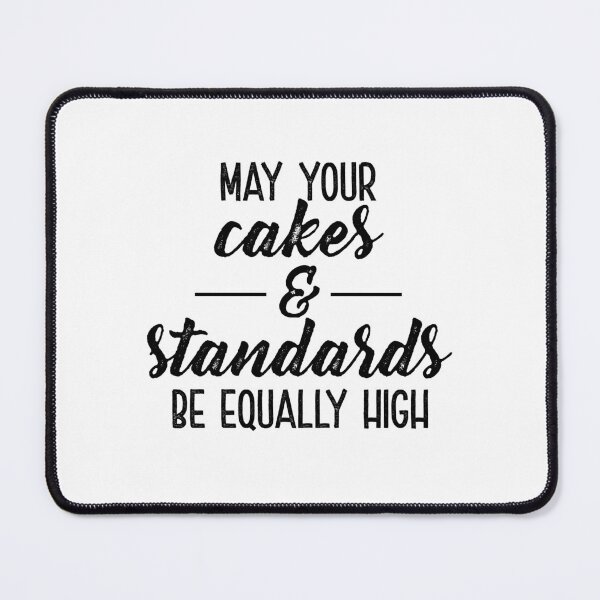 Item preview, High Standards & Cakes: A Lofty Baking Aspiration designed and sold by BakersArtists.