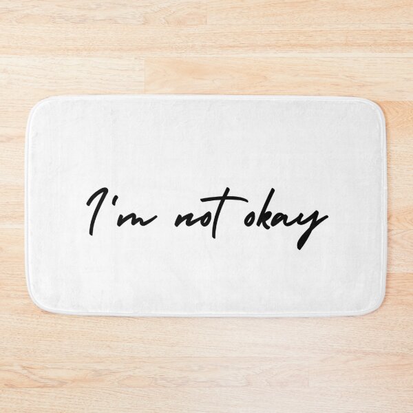 Item preview, I'm not okay | emotion and mood  designed and sold by Therapy by Sen.