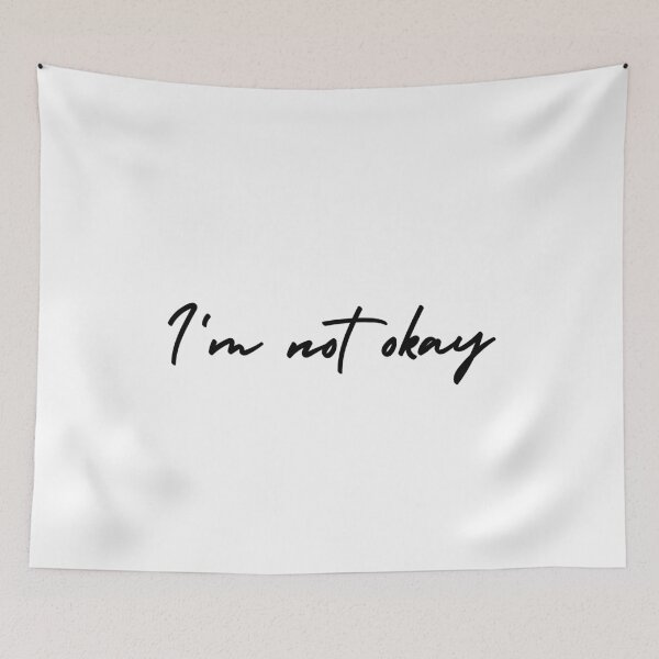 Item preview, I'm not okay | emotion and mood  designed and sold by Therapy by Sen.