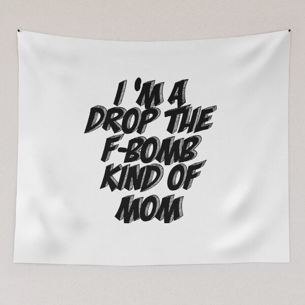 Item preview, I'm a Drop the F-Bomb Kind of Mom Women's Baby Tee FITTED Shirt cuss word bad mom naughty mother parenting momlife wife girlfriend designed and sold by Noussairox.