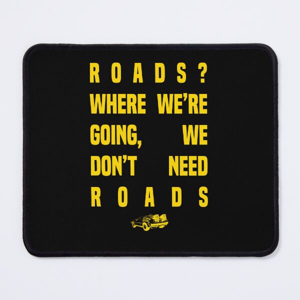 Item preview, Back To The Future - We Don't Need Roads designed and sold by AspectsOfDreams.