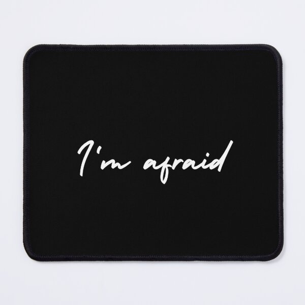 Item preview, I'm afraid | emotion and mood designed and sold by Therapy by Sen.
