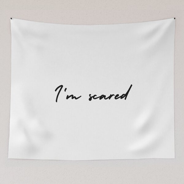 Item preview, I'm scared | emotion and mood  designed and sold by Therapy by Sen.