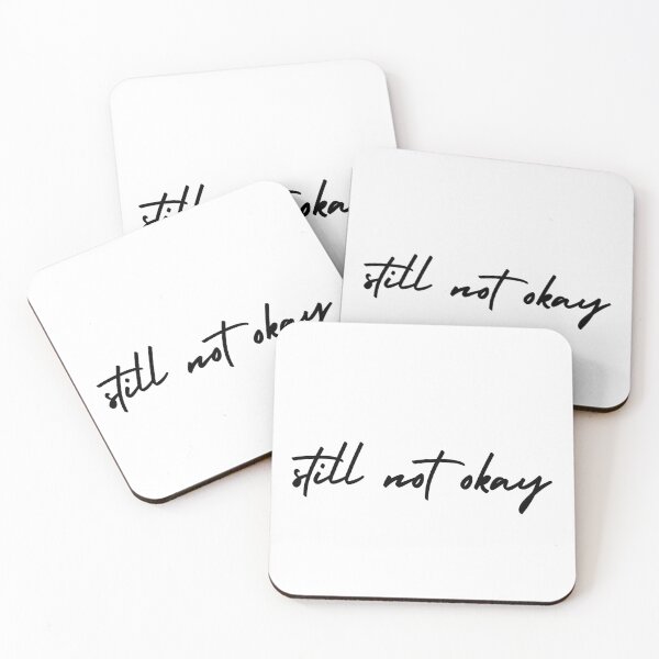 Item preview, still not okay | emotion and mood  designed and sold by Therapy by Sen.
