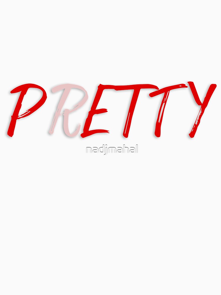 pretty and petty shirt