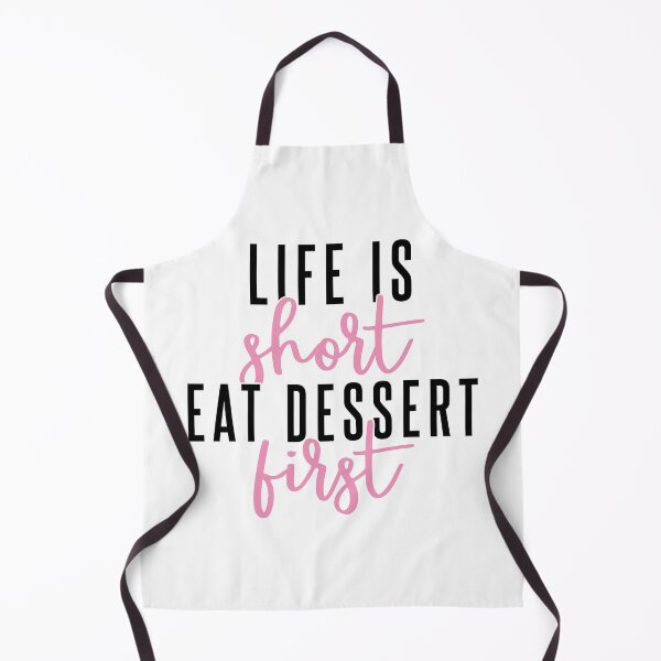 Item preview, Life is Short: Dessert First Philosophy designed and sold by BakersArtists.
