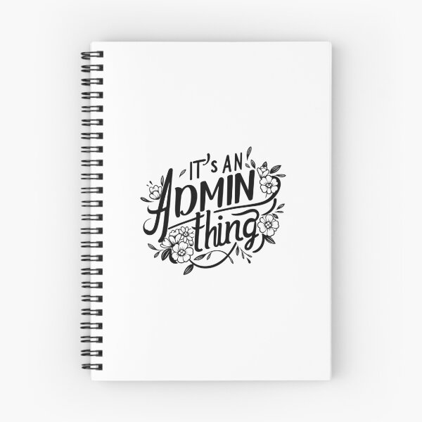 Item preview, It's An Admin Thing designed and sold by TeesYouWant.