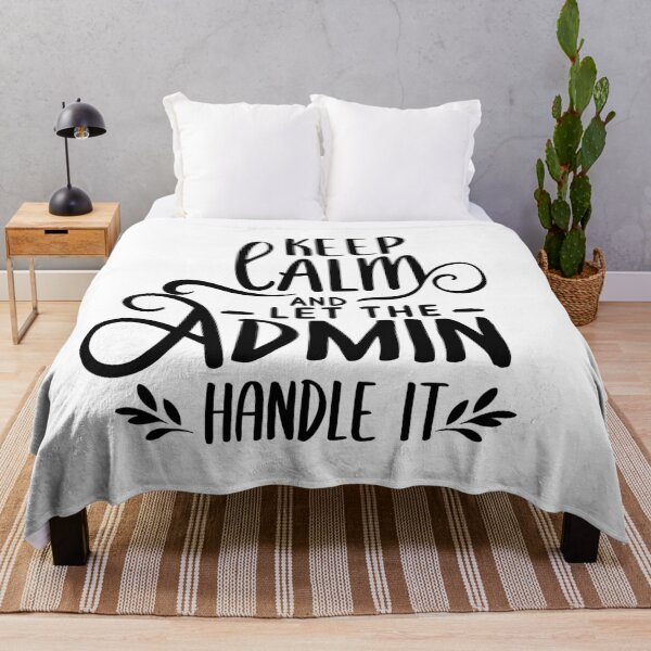 Item preview, Keep Calm And Let The Admin Handle It designed and sold by TeesYouWant.
