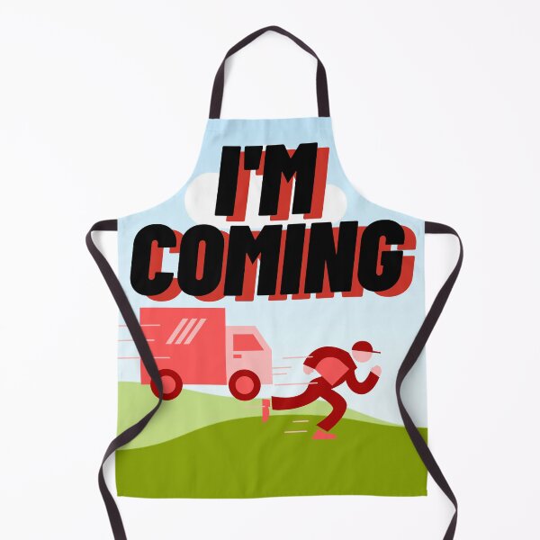 Item preview, I'M Coming Funny Gifts For Delivery Man designed and sold by LuNkyRose.