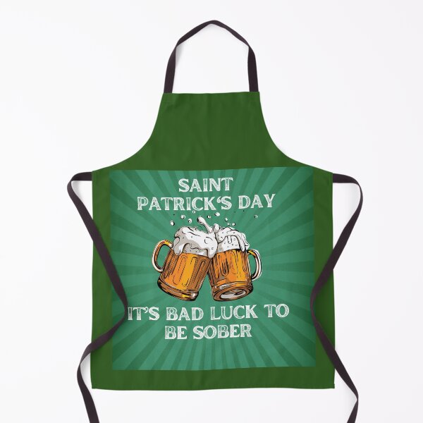 Item preview, Saint Patricks Day, It is Bad Luck To Be Sober designed and sold by BlesstB.