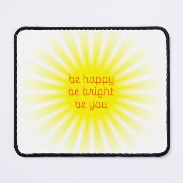Item preview, Be happy be bright be you. Rising bright yellow sun is shining, sunshine and solar glow. designed and sold by NataliaVVV.