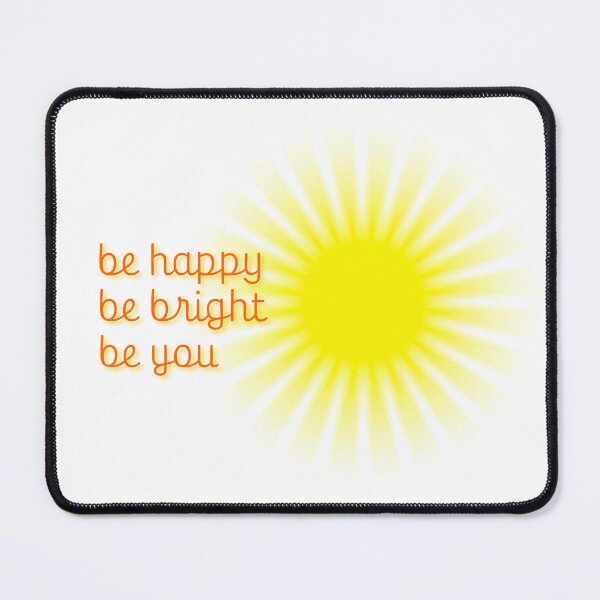 Item preview, Be happy be bright be you. Rising bright yellow sun is shining, sunshine and solar glow. designed and sold by NataliaVVV.