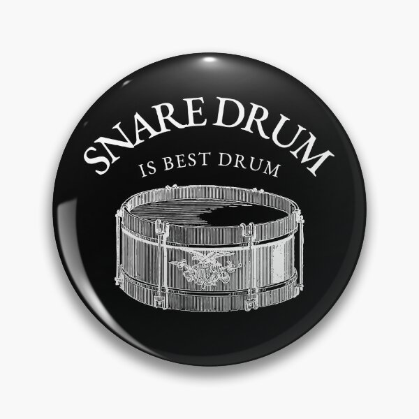 Item preview, Snare Drum is Best Drum (version 2) designed and sold by B-Sharp-.