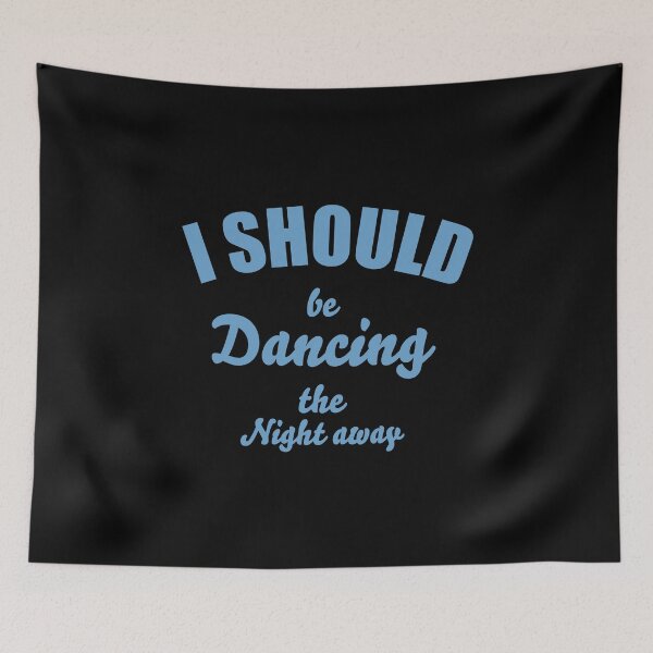 Item preview, Clubbers wear. I should be dancing the night away. designed and sold by paulo silveira.