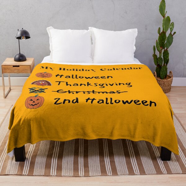Item preview, My Holiday Calendar Is Halloween, Thanksgiving, 2nd Halloween designed and sold by AnAwkwardOtter.