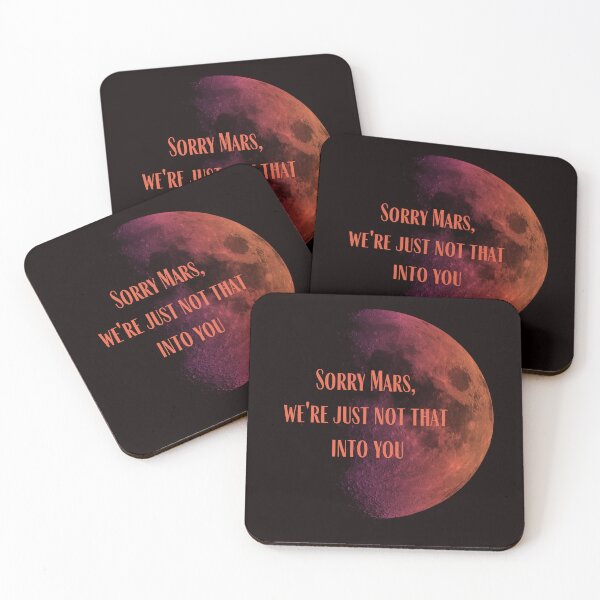 Item preview, SORRY MARS, WE'RE JUST NOT THAT INTO YOU designed and sold by Meandmyshop.