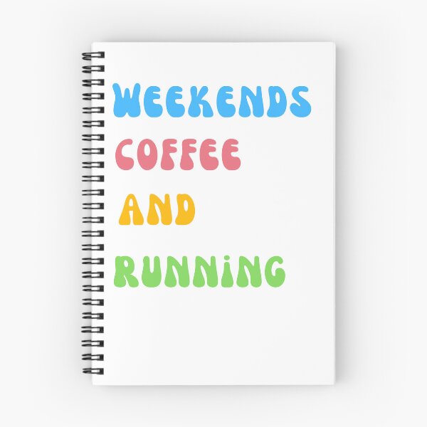 Item preview,  Weekends, coffee, and running designed and sold by rawaart1.