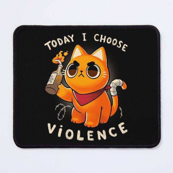 Item preview, Today I choose violence - Angry Kitty - Protest - Sassy meme designed and sold by BlancaVidal.