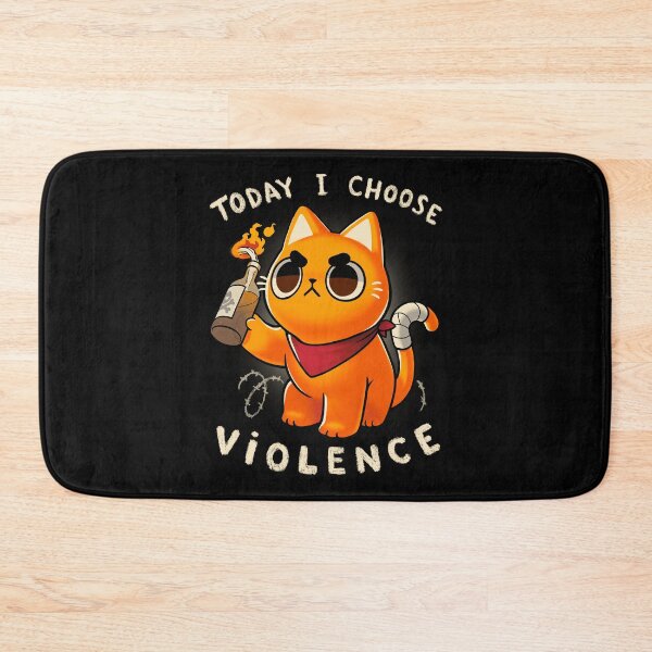 Item preview, Today I choose violence - Angry Kitty - Protest - Sassy meme designed and sold by BlancaVidal.