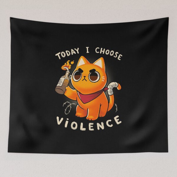 Item preview, Today I choose violence - Angry Kitty - Protest - Sassy meme designed and sold by BlancaVidal.