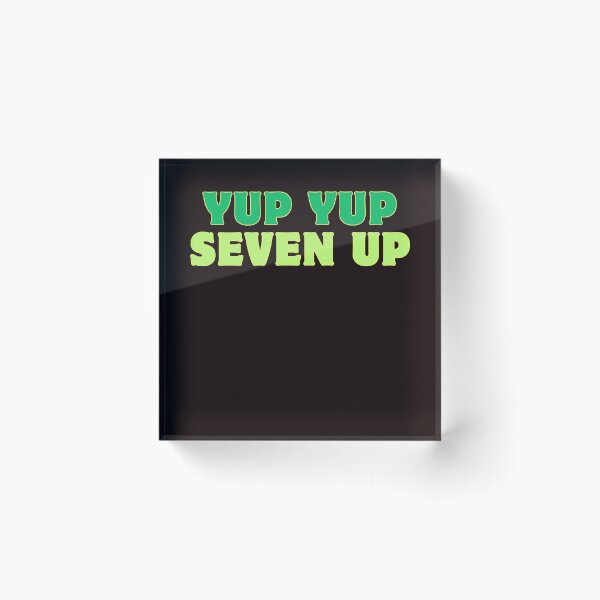 Item preview, Yup yup seven up Irish slang designed and sold by rawaart1.