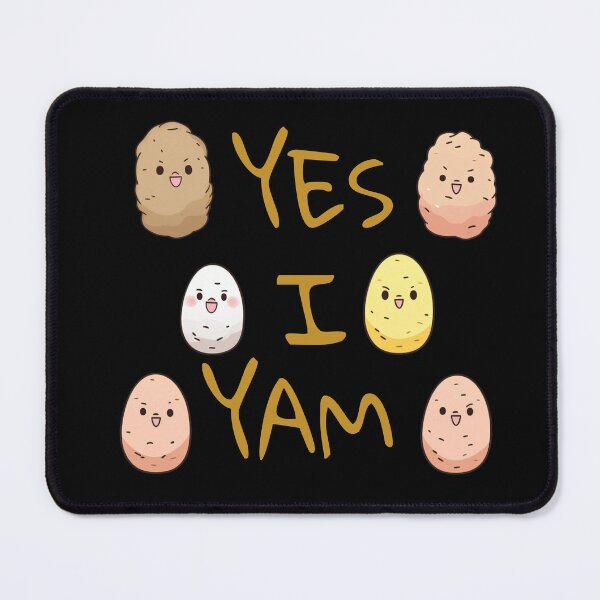Item preview, Yes I Yam. Funny Gifts For Potato Lovers designed and sold by MatSatArt.