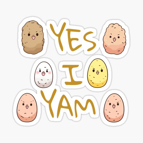 Item preview, Yes I Yam. Funny Gifts For Potato Lovers  designed and sold by MatSatArt.