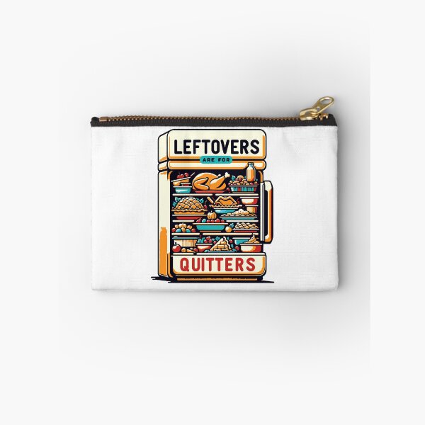 Item preview, Leftovers Are For Quitters designed and sold by AINightmares.
