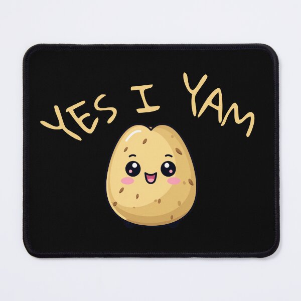 Item preview, Yes I Yam. Funny Gifts For Potato Lovers  designed and sold by MatSatArt.