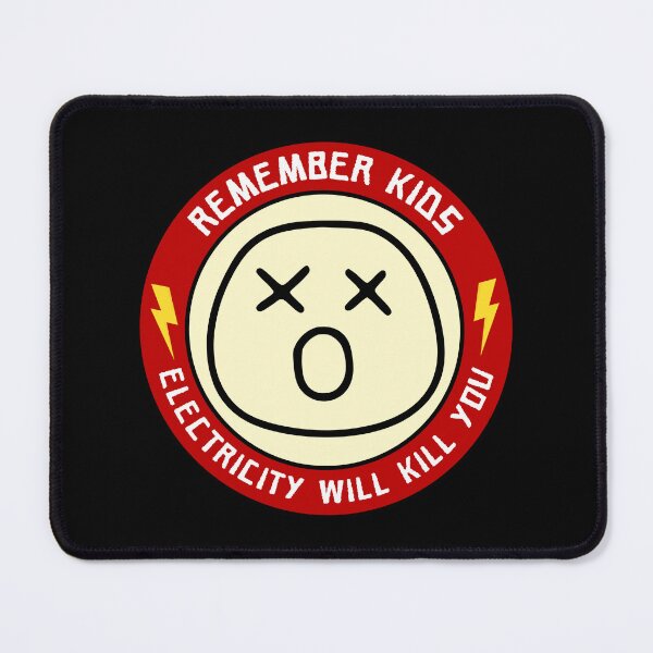 Item preview, Remember Kids Electricity Will Kill You designed and sold by NNisu.