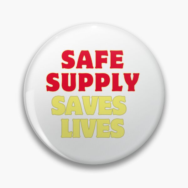 Item preview, Safe Supply Saves Lives designed and sold by kellchu.