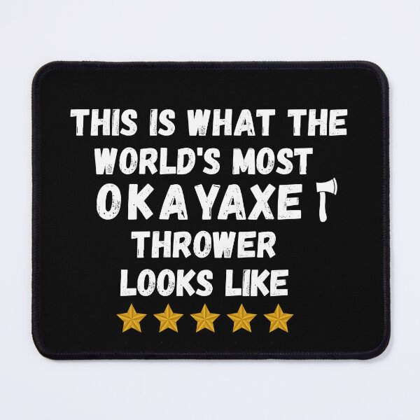 Item preview, Axe Throwing Enthusiast - World's Most Okay Axe Thrower T-Shirt designed and sold by styleonestaa.