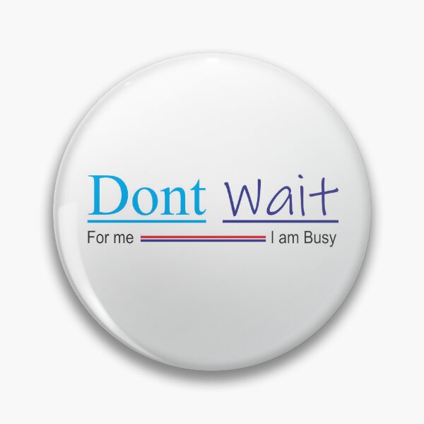 Item preview, Wait designed and sold by zakgraphics.