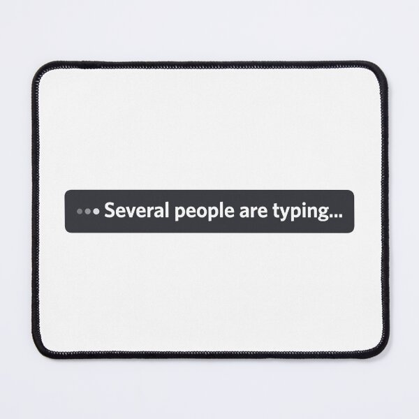 Item preview, Several People Are Typing Meme Funny Chat Notification designed and sold by fomodesigns.