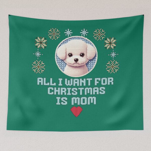 Item preview, Cute white poodle puppy on an ugly sweater design, text: 'All I want for Chrismas is Mom' designed and sold by shirtsmugslife.