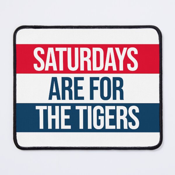 Item preview, saturdays are for the tigers designed and sold by designsbysamantha.
